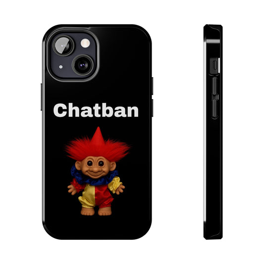 Funny Chatban Tough Phone Case - Durable Protection with Playful Troll Design